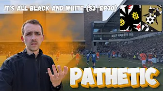 PROMOTION HOPES TAKE A BATTERING - It's All Black and White Matchday Vlog (S3|EP30)