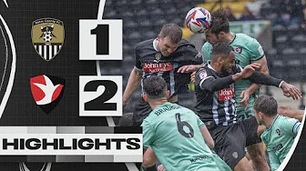 HIGHLIGHTS | NOTTS COUNTY 1-2 CHELTENHAM TOWN