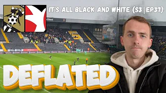 MORE PAIN AT MEADOW LANE - It's All Black and White Matchday Vlog (S3|EP37)