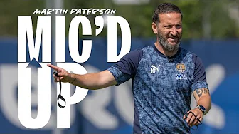MIC'D UP | MARTIN PATERSON