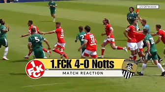 MATCH REACTION - Kaiserslautern 4-0 Notts County