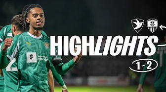 HIGHLIGHTS | CHELTENHAM TOWN 1-2 NOTTS COUNTY