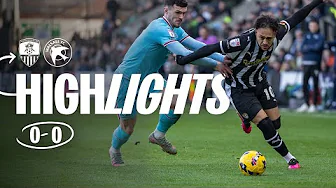 HIGHLIGHTS | NOTTS COUNTY 0-0 WALSALL