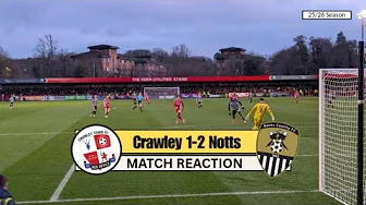 MATCH REACTION - Crawley Town 1-2 Notts County 