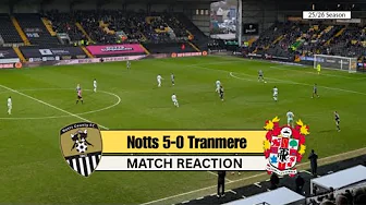 MATCH REACTION - Notts County 5-0 Tranmere 