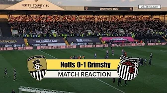 MATCH REACTION - Notts County 0-1 Grimsby Town